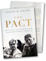 The Pact: Bill Clinton, New Gingrich, and the Rivalry that Defined a Generation